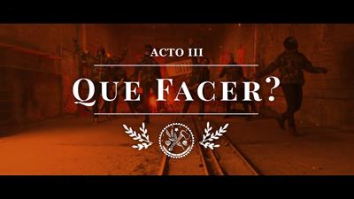 Acto III: Que facer?