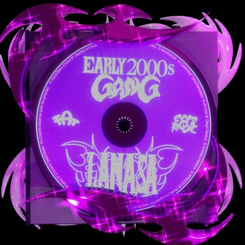 Early 2000s Gang