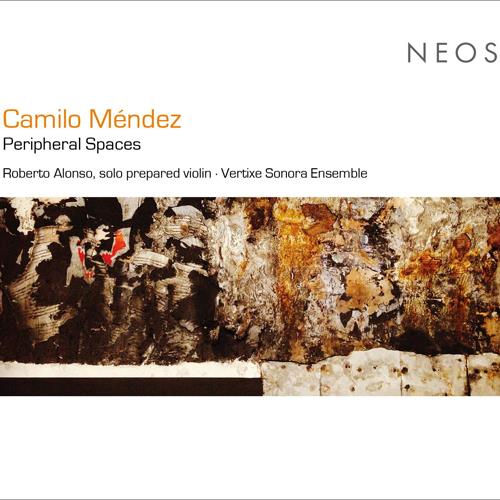 Camilo Méndez: Espacios Periféricos