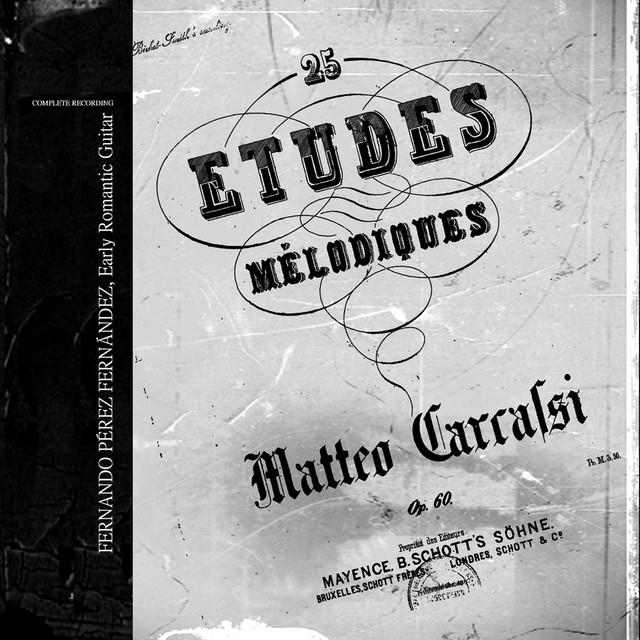 Matteo Carcassi: 25 Etudes Mélodiques (Early Romantic Guitar Version)