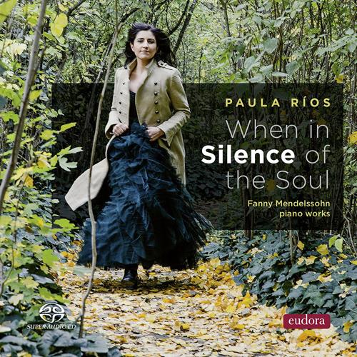 When in silence of the soul. Fanny Mendelssohn piano works