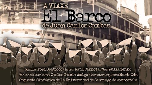 Documental El Barco - Proyecto A VIAXE de Juan Carlos Cambas