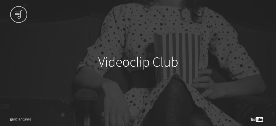 Videoclip Club. Edición de agosto