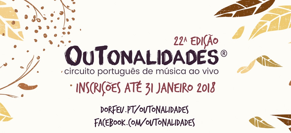CONVOCATORIA ABERTA PARA OUTONALIDADES 2018 CONVOCATORIA ABERTA PARA OUTONALIDADES 2018
