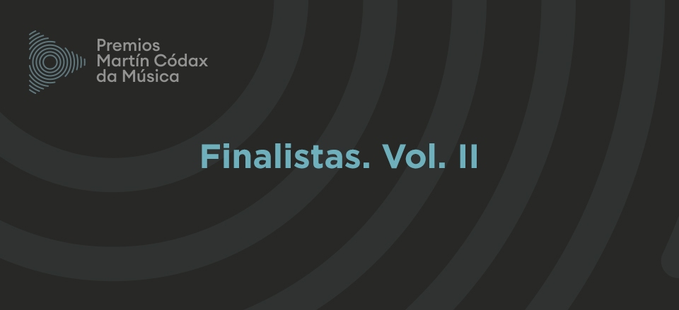 Presentamos os finalistas dos Premios Martín Códax. Vol. II
