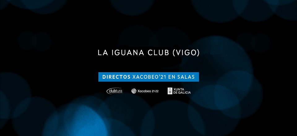 LA IGUANA CLUB. DIRECTOS XACOBEO’21, VOL. 4 LA IGUANA CLUB. DIRECTOS XACOBEO’21, VOL. 4