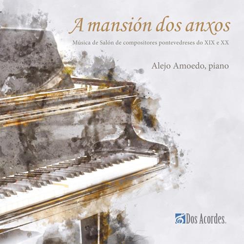 A mansión dos anxos. Música de Salón de compositores pontevedreses do XIX e XX