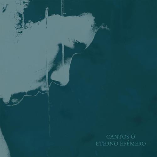 Cantos ó Eterno Efémero