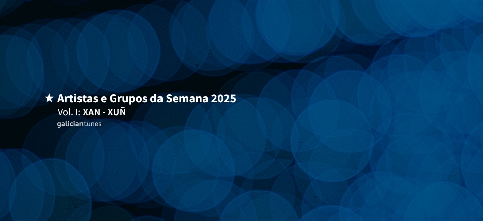 GRUPOS E ARTISTAS DA SEMANA 2025. VOL I
