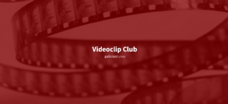 Videoclip Club. Edición de xullo